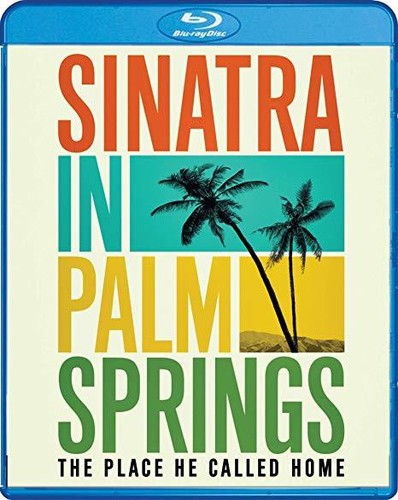 Sinatra In Palm Springs